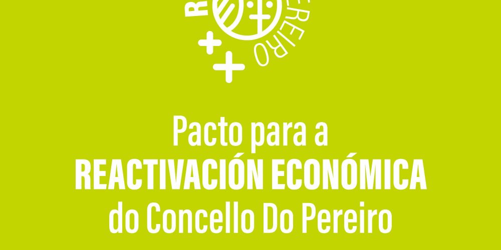 Pacto para a Reactivación Económica do Concello do Pereiro