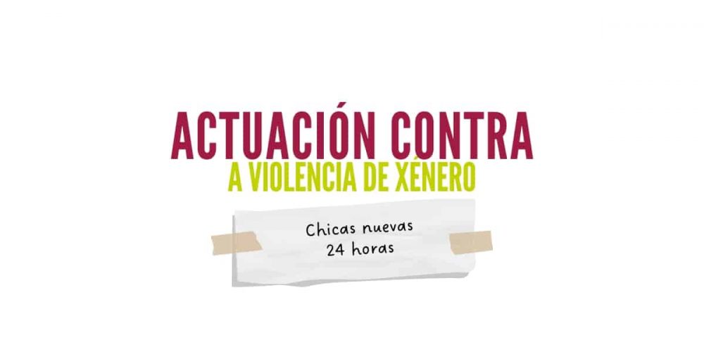 Actuación contra la violencia de género: “Chicas nuevas 24 horas”