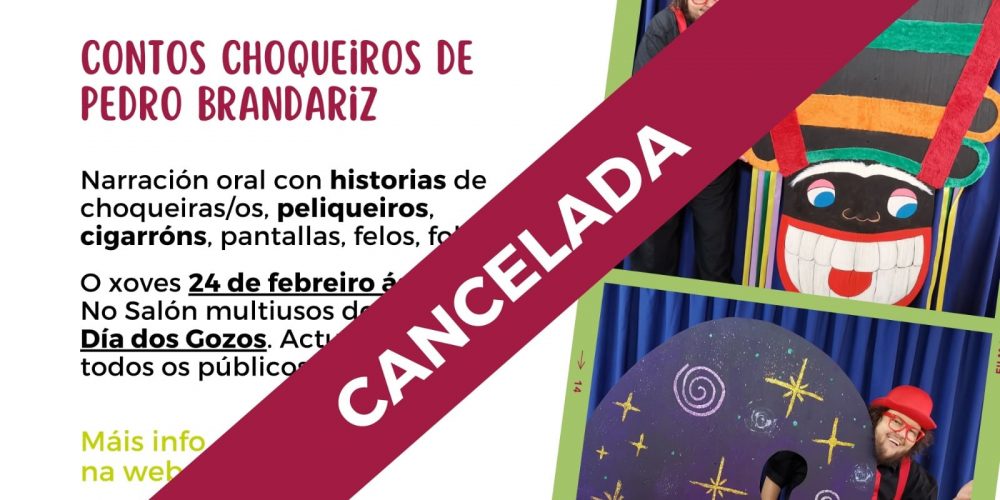 La actividad «Contos Choqueiros de Pedro Brandariz» queda cancelada